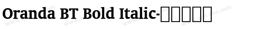 Oranda BT Bold Italic字体转换